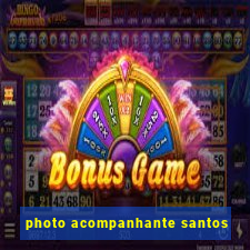 photo acompanhante santos